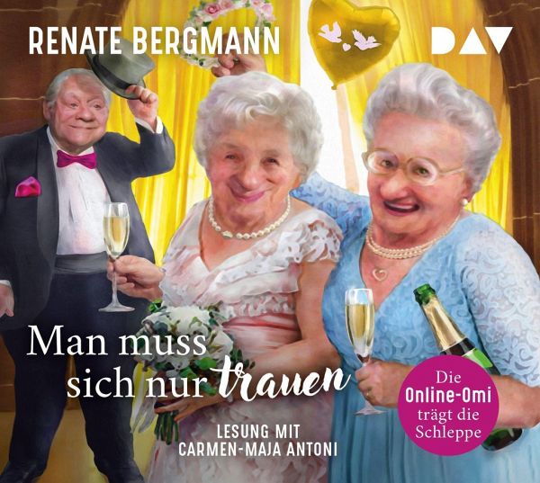 Man Muss Sich Nur Trauen – Renate Bergmann