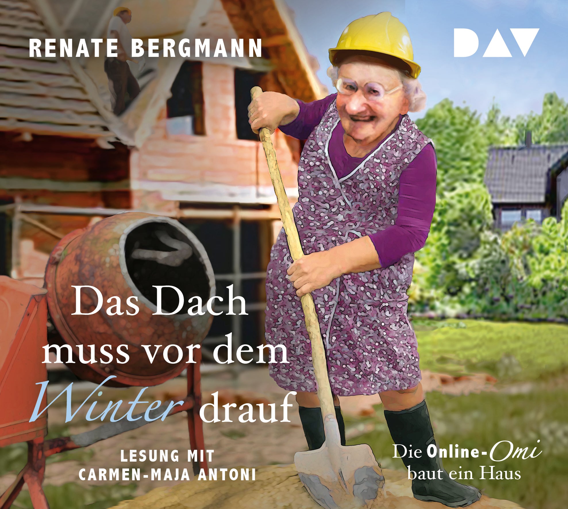 Das Dach Muss Vor Dem Winter Drauf – Renate Bergmann